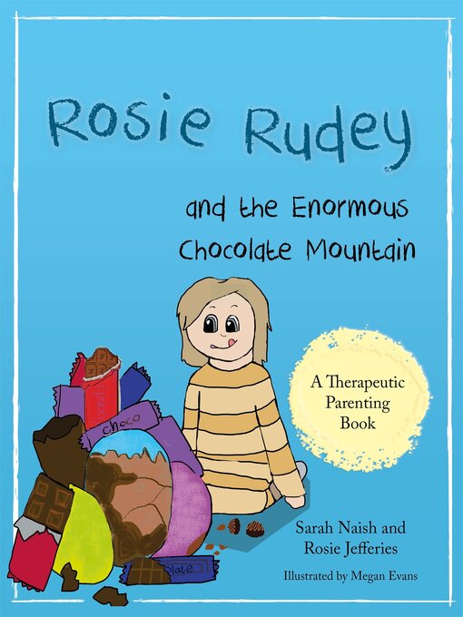 Cover image for Rosie Rudey and the Enormous Chocolate Mountain